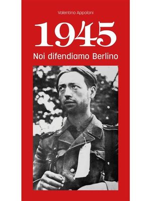 cover image of 1945 Noi difendiamo Berlino